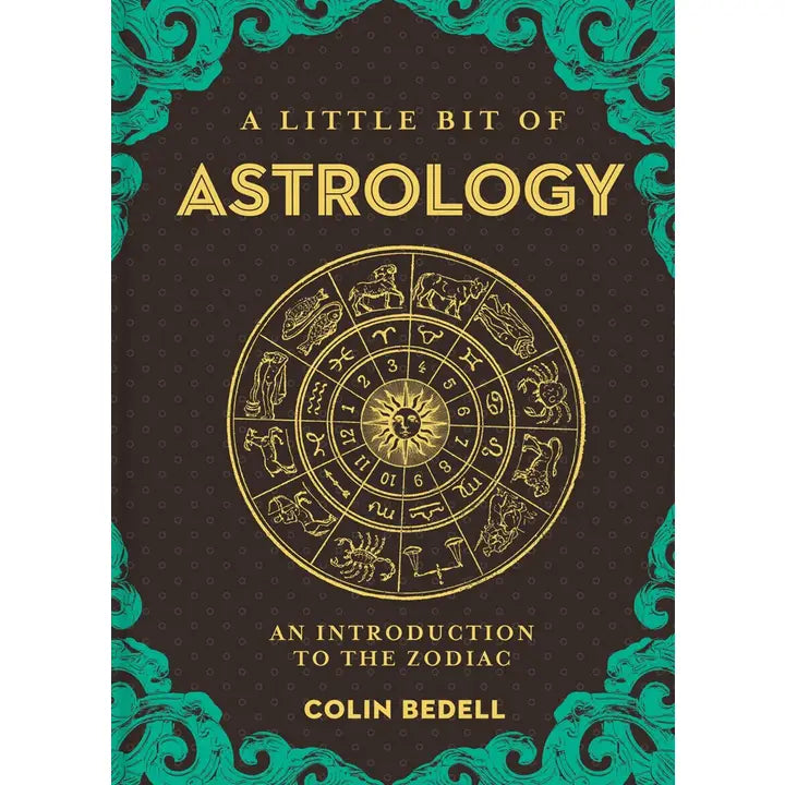 A Little Bit of Astrology by Colin Bedell