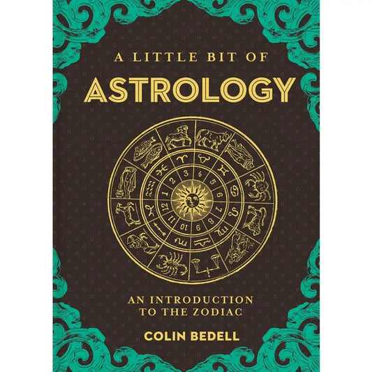 A Little Bit of Astrology by Colin Bedell