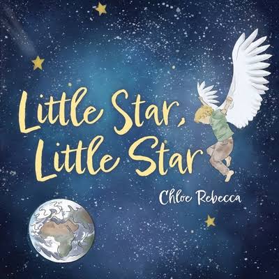 Little Star, Little Star by Chloe Rebecca